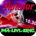 p44 Live King